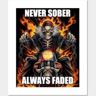 Never Sober Always Faded Shirt, Grim Reaper Shirt, Funny Meme Shirt, Oddly Specific Shirt, Dank Meme Shirt, Skeleton Meme T-Shirt Posters and Art